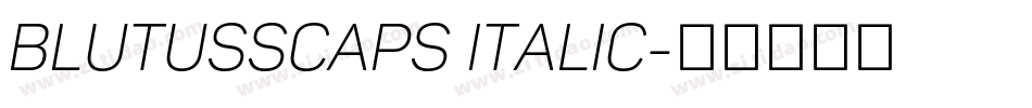 BlutussCaps Italic字体转换